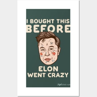 Elon's Era: I bought this before Elon went crazy bumper sticker Posters and Art